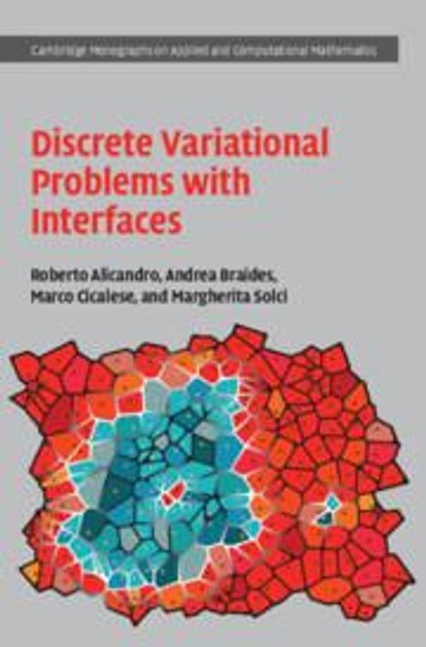 Andrea Braides: Discrete Variational Problems with Interfaces, Buch