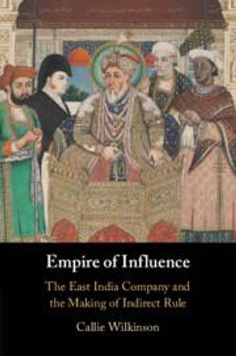 Callie Wilkinson: Empire of Influence, Buch