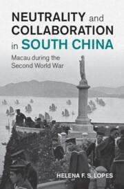 Helena F S Lopes: Neutrality and Collaboration in South China, Buch