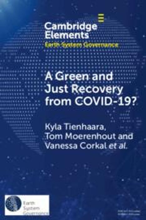 Kyla Tienhaara: A Green and Just Recovery from Covid-19?, Buch