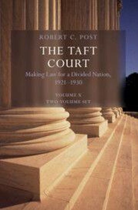 Robert C. Post: The Taft Court - Making Law for a Divided Nation, 1921-1930. Bild: Säulen einer historischen Gebäudefront.