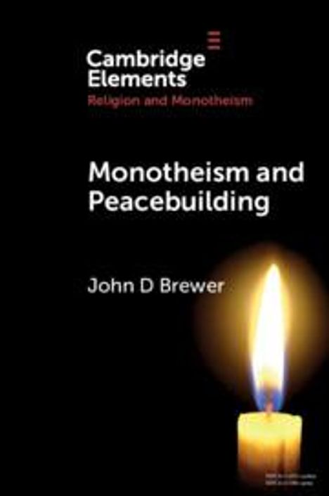 John D Brewer: Monotheism and Peacebuilding, Buch
