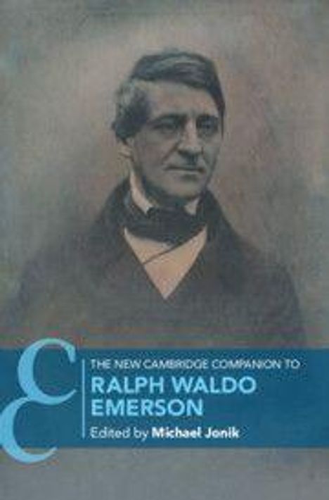 "The New Cambridge Companion to Ralph Waldo Emerson, Edited by Michael Jonik." Ein Porträt von Ralph Waldo Emerson im Hintergrund.