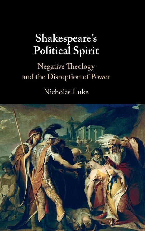 Nicholas Luke: Shakespeare's Political Spirit, Buch