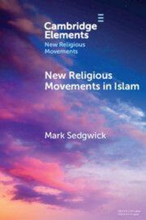 "New Religious Movements in Islam" von Mark Sedgwick, Cambridge Elements. Himmel mit rosafarbenen und blauen Wolken.