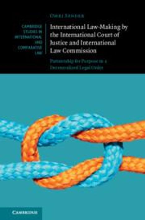 Omri Sender: International Law-Making by the International Court of Justice and International Law Commission, Buch