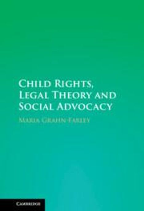 Maria Grahn-Farley: Child Rights, Legal Theory and Social Advocacy, Buch