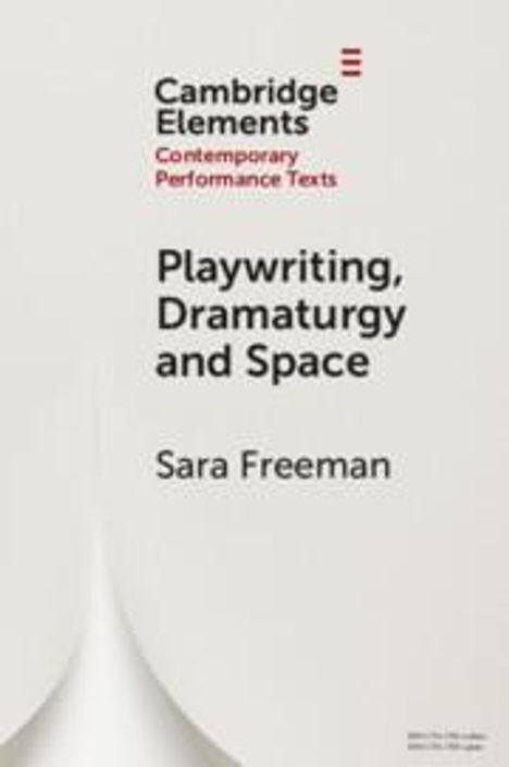 Sara Freeman: Playwriting, Dramaturgy and Space, Buch