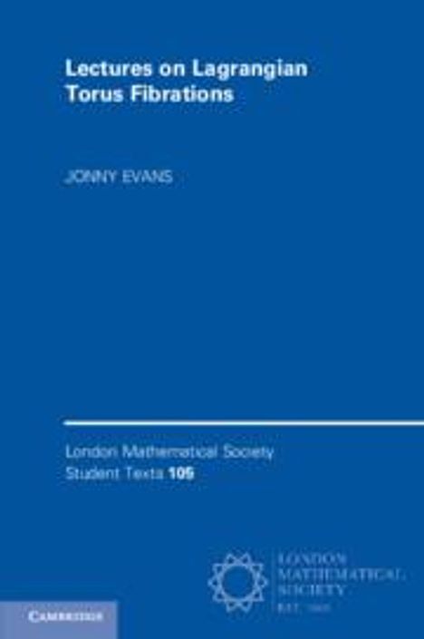 Jonny Evans: Lectures on Lagrangian Torus Fibrations, Buch