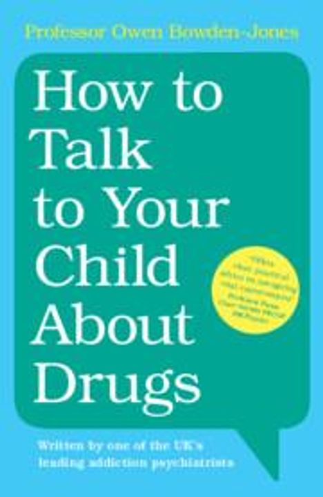 Owen Bowden-Jones: How to Talk to Your Child About Drugs, Buch