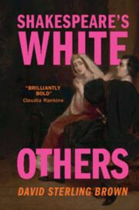 David Sterling Brown: Shakespeare's White Others, Buch