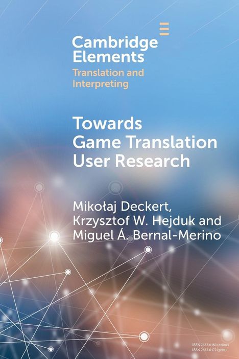 Miko¿aj Deckert: Towards Game Translation User Research, Buch