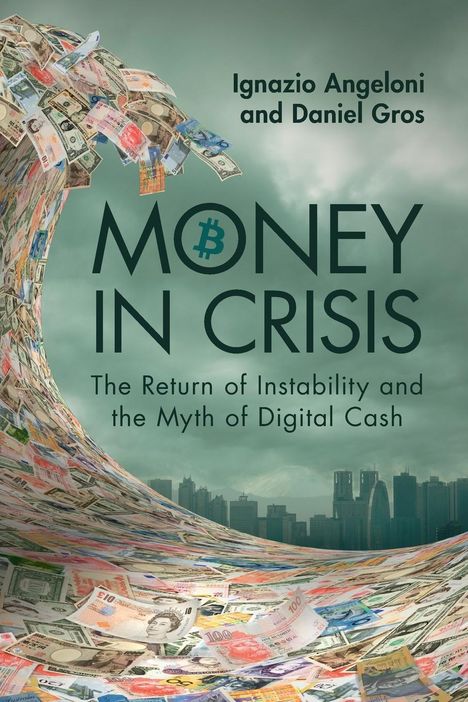 Ignazio Angeloni: Money In Crisis, Buch