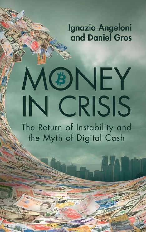 Ignazio Angeloni: Money In Crisis, Buch