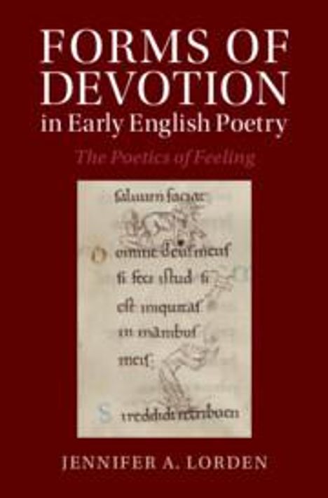 Jennifer A Lorden: Forms of Devotion in Early English Poetry, Buch