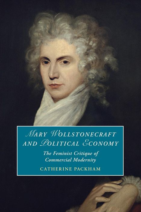 Catherine Packham: Mary Wollstonecraft and Political Economy, Buch