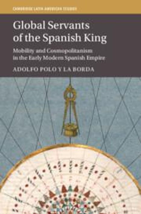 Adolfo Polo y La Borda: Global Servants of the Spanish King, Buch