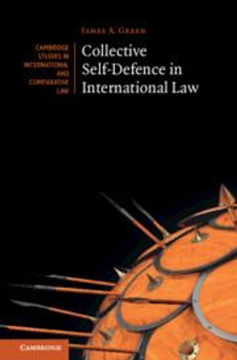 James A Green: Collective Self-Defence in International Law, Buch