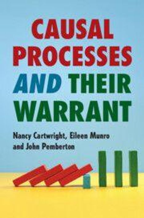 Titel: "CAUSAL PROCESSES AND THEIR WARRANT" von Nancy Cartwright, Eileen Munro, John Pemberton. Dominoeffekt-Diagramm.