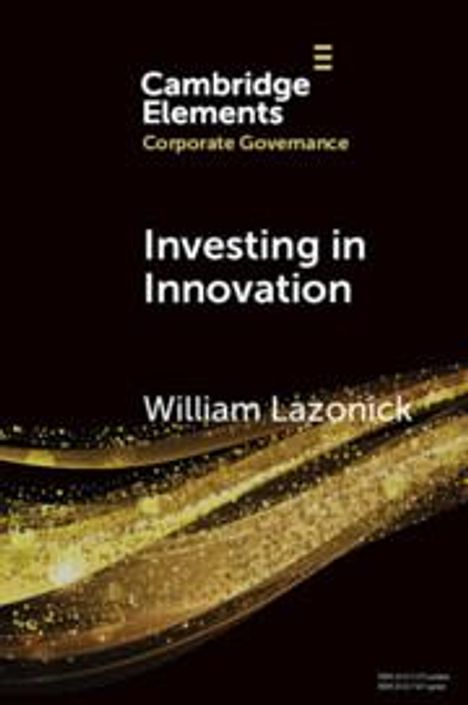 William Lazonick: Investing in Innovation, Buch