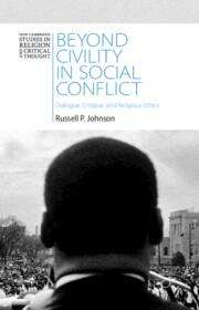 Russell P Johnson: Beyond Civility in Social Conflict, Buch