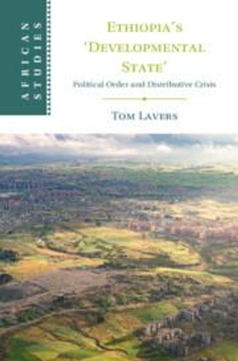 Tom Lavers: Ethiopia's 'Developmental State', Buch