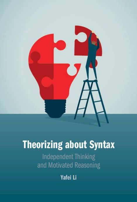 „Theorizing about Syntax: Independent Thinking and Motivated Reasoning“ von Yafei Li. Eine Glühbirne aus Puzzleteilen.