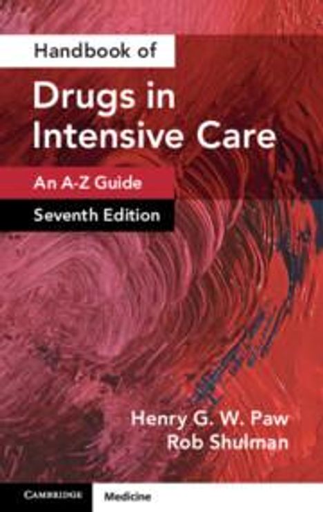 Henry G. W. Paw: Handbook of Drugs in Intensive Care: Volume 1, Buch