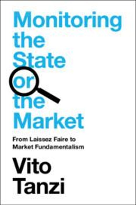 Vito Tanzi: Monitoring the State or the Market, Buch