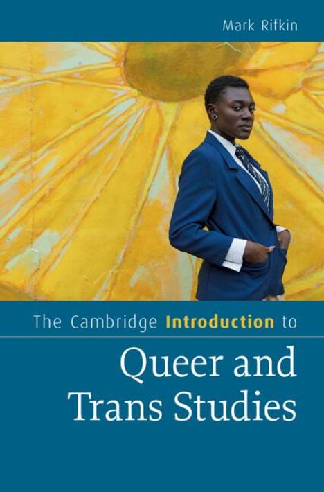 Mark Rifkin: The Cambridge Introduction to Queer and Trans Studies, Buch