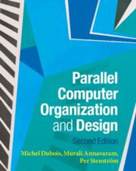 Michel Dubois: Parallel Computer Organization and Design, Buch