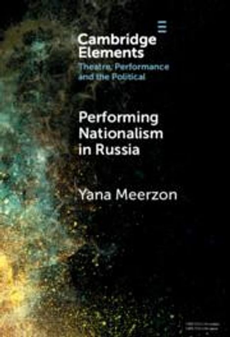 Yana Meerzon: Performing Nationalism in Russia, Buch