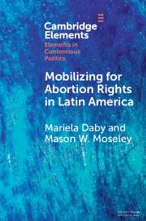 Mariela Daby: Mobilizing for Abortion Rights in Latin America, Buch