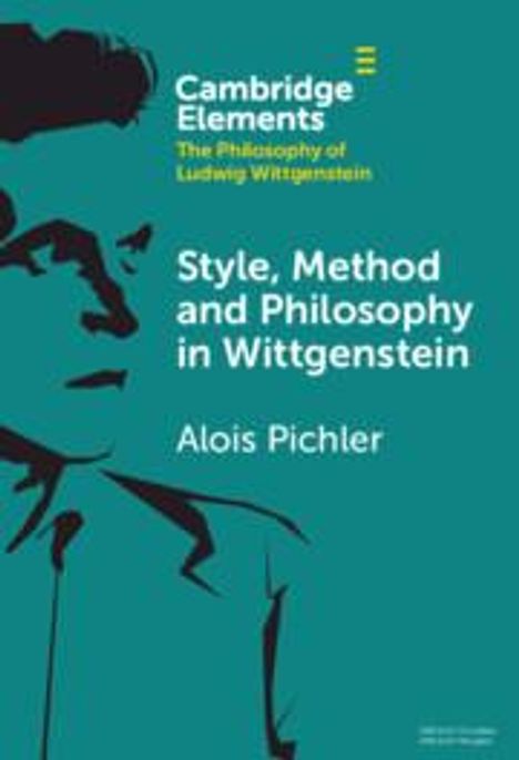 Alois Pichler: Style, Method and Philosophy in Wittgenstein, Buch