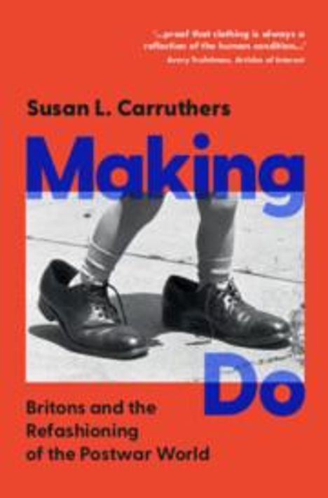 Susan L. Carruthers: Making Do, Buch