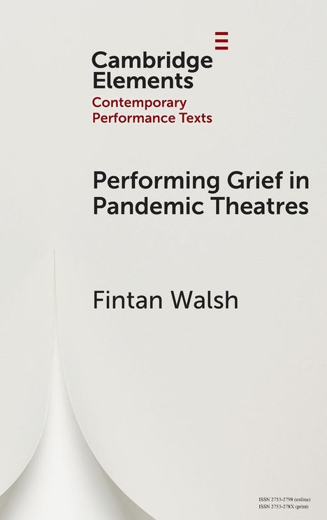 Fintan Walsh: Performing Grief in Pandemic Theatres, Buch