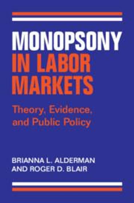 Brianna L Alderman: Monopsony in Labor Markets, Buch