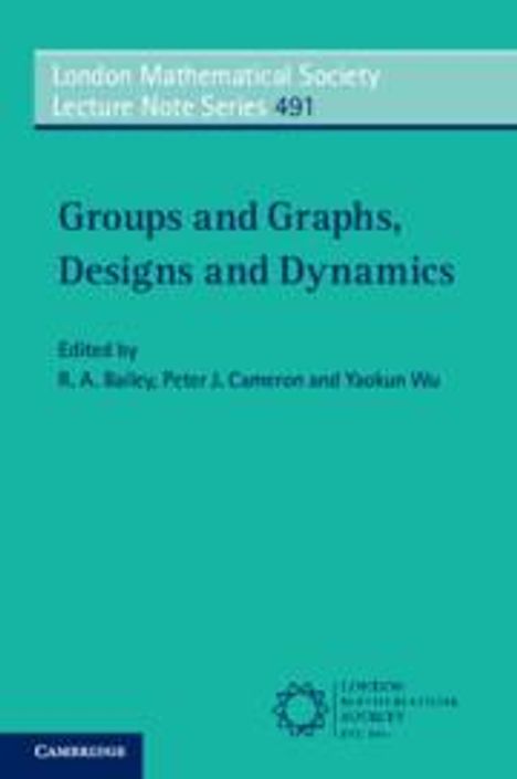 Groups and Graphs, Designs and Dynamics, Buch
