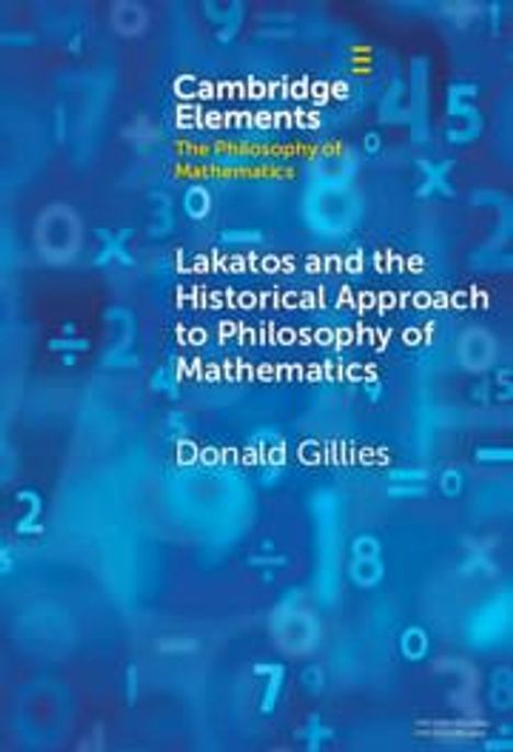 Donald Gillies: Lakatos and the Historical Approach to Philosophy of Mathematics, Buch