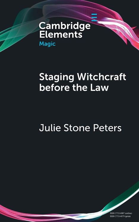 Julie Stone Peters: Staging Witchcraft Before the Law, Buch