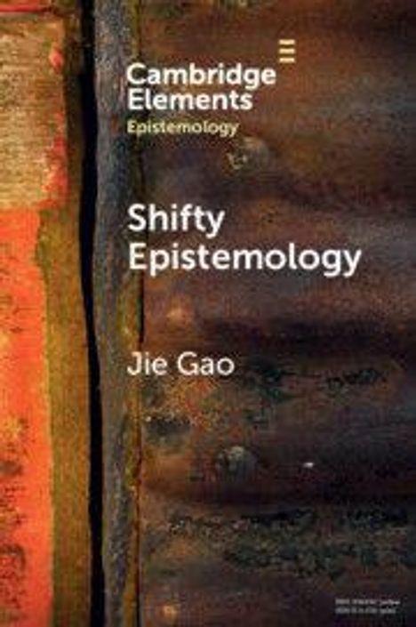 "Cambridge Elements Epistemology. Shifty Epistemology. Jie Gao." Text auf rostig-braunem Hintergrund mit rotem Streifen links.