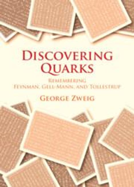 George Zweig: Discovering Quarks, Buch