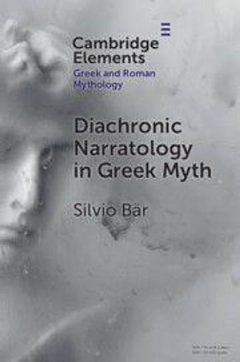 Silvio Bar: Diachronic Narratology in Greek Myth, Buch