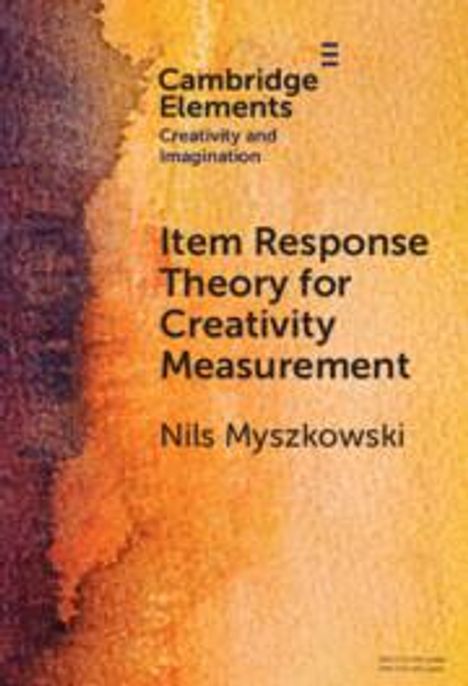 Nils Myszkowski: Item Response Theory for Creativity Measurement, Buch