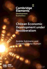 Andres Solimano: Chilean Economic Development under Neoliberalism, Buch
