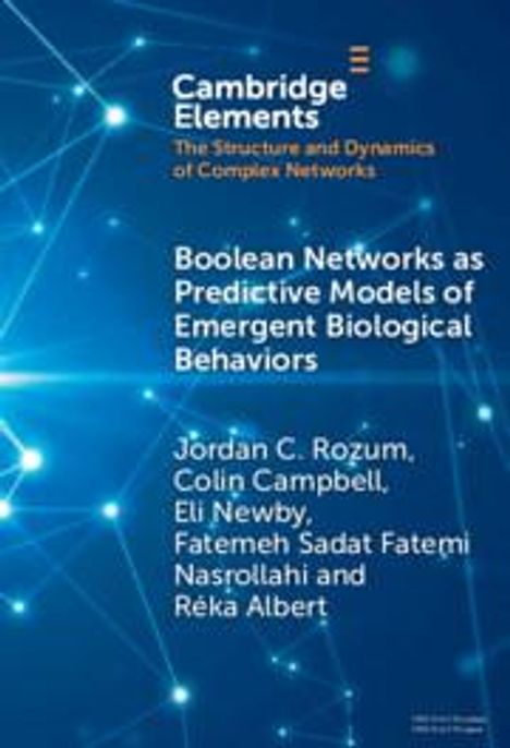 Jordan C Rozum: Boolean Networks as Predictive Models of Emergent Biological Behaviors, Buch