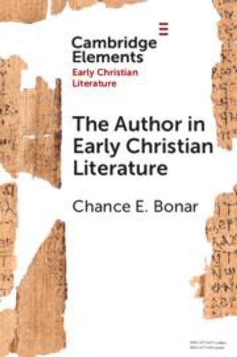 Chance E. Bonar: The Author in Early Christian Literature, Buch