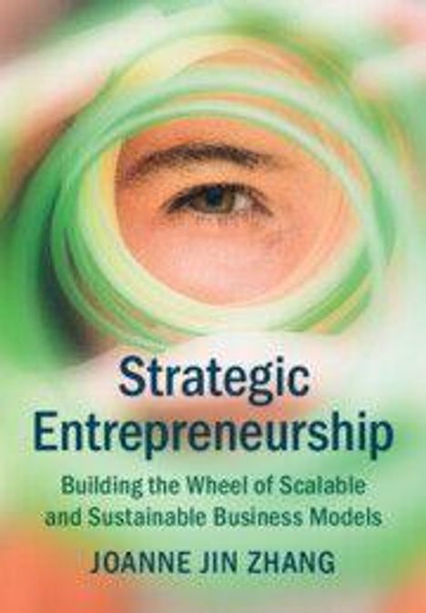 „Strategic Entrepreneurship“ über einem Auge in kreisförmigem, farbigem Muster. Autor: Joanne Jin Zhang.