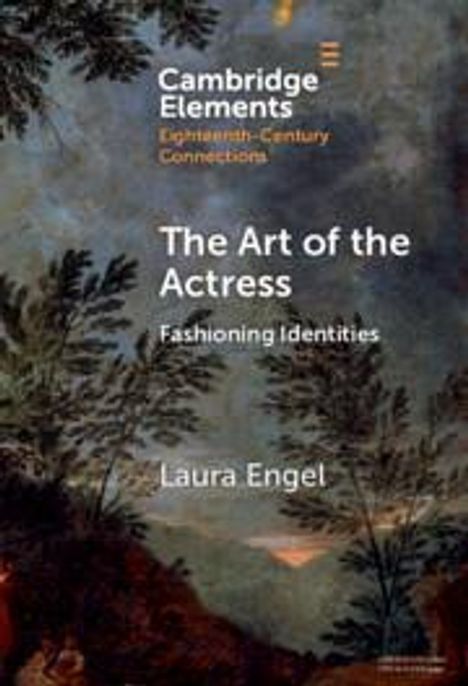 Laura Engel: The Art of the Actress, Buch