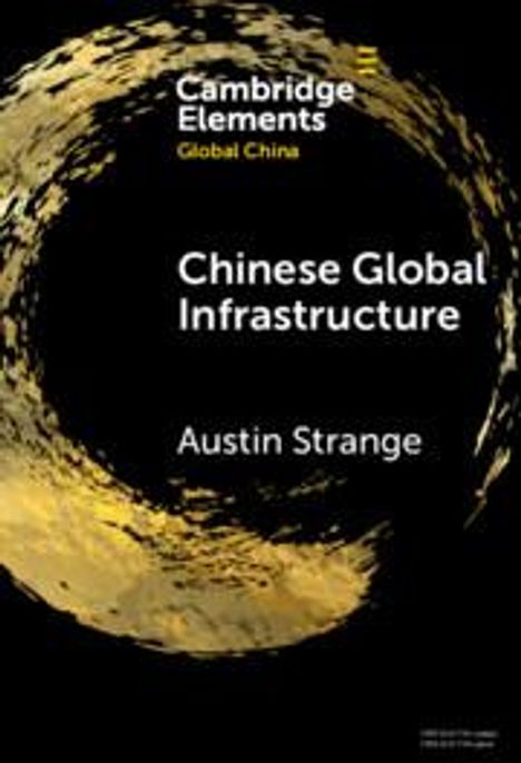 Austin Strange: Chinese Global Infrastructure, Buch